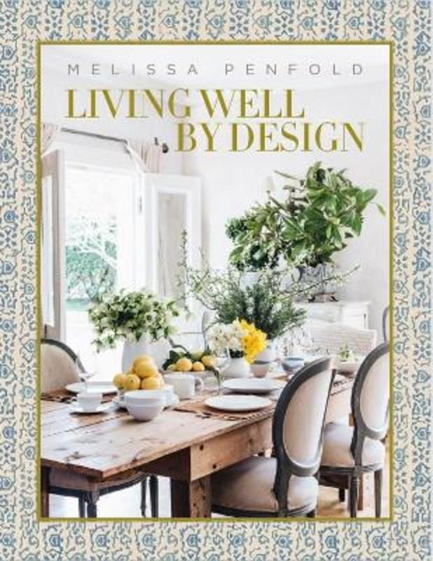 Living Well by Design by Melissa Penfold - 9780865653955