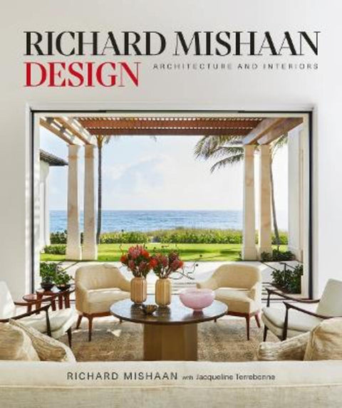 Richard Mishaan Design by Richard Mishaan - 9780865654129