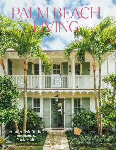 Palm Beach Living by Jennifer Ash Rudick - 9780865654174