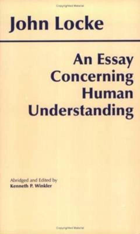 An Essay Concerning Human Understanding by John Locke - 9780872202160