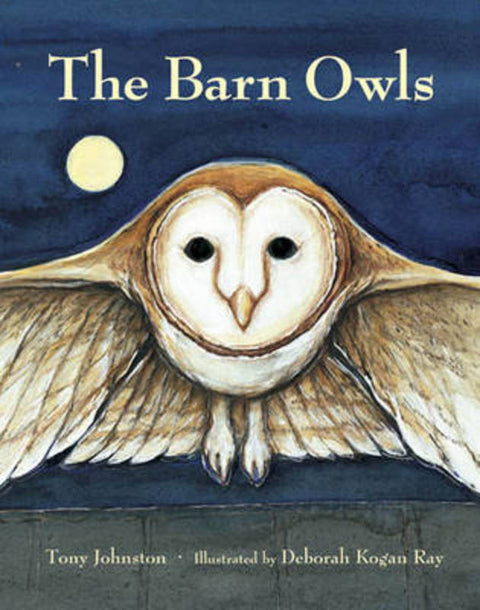 The Barn Owls by Tony Johnston - 9780881069822