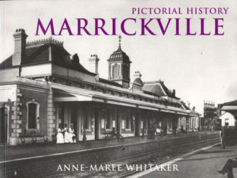 Pictorial History Marrickville by Anne-Maree Whitaker - 9780908272877