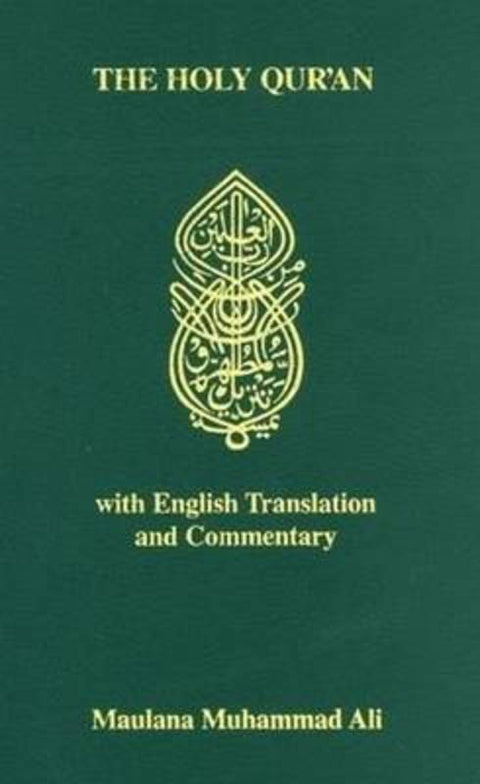 Holy Quran by Maulana Muhammad Ali - 9780913321058