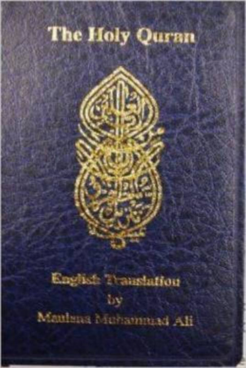 English Translation of the Holy Quran Standard Pocket Edition by Maulana Muhammad Ali - 9780913321492