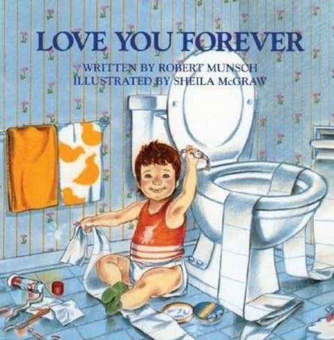 Love You Forever by Robert Munsch - 9780920668375