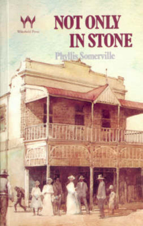 Not Only in Stone by Phyllis Somerville - 9780949268044