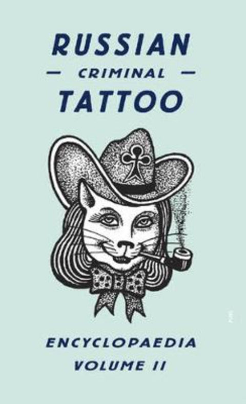 Russian Criminal Tattoo Encyclopaedia Volume II by FUEL - 9780955006128
