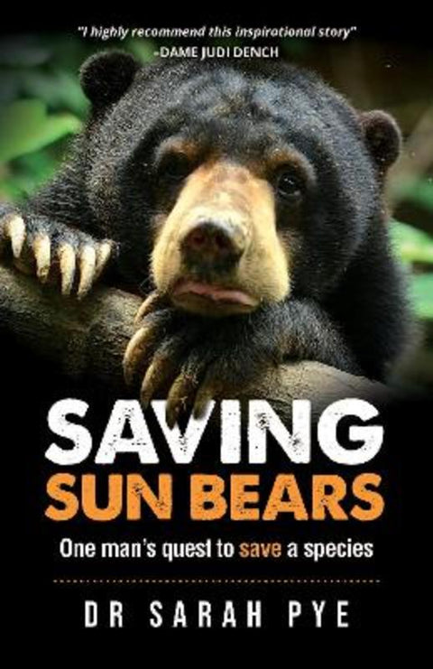Saving Sun Bears by Sarah Pye - 9780980687132