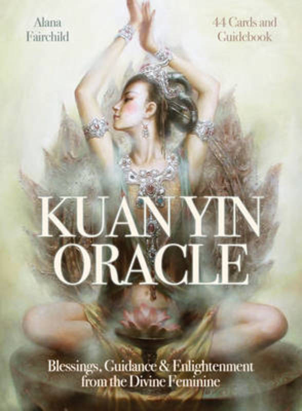 Kuan Yin Oracle by Alana Fairchild (Alana Fairchild) - 9780987204189