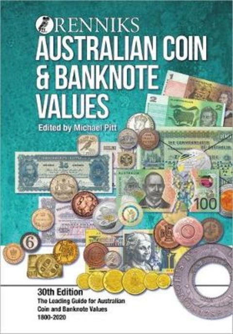 Renniks Australian Coin & Banknote Values 30th Edition by Michael Pitt - 9780987338693