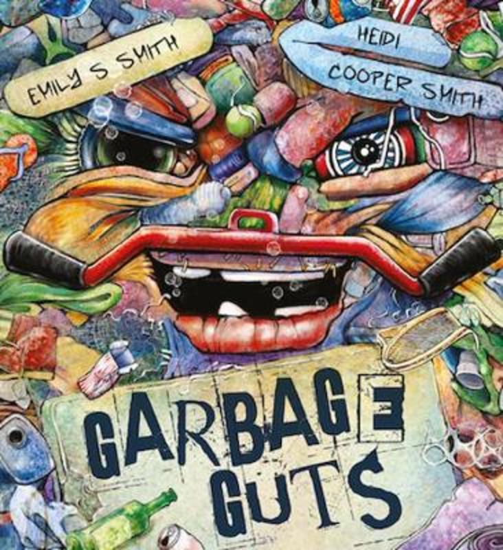 Garbage Guts by Emily S Smith - 9780987635426
