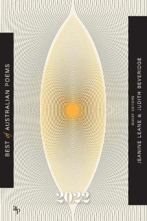 Best of Australian Poems 2022 by Judith Beveridge - 9780992318932