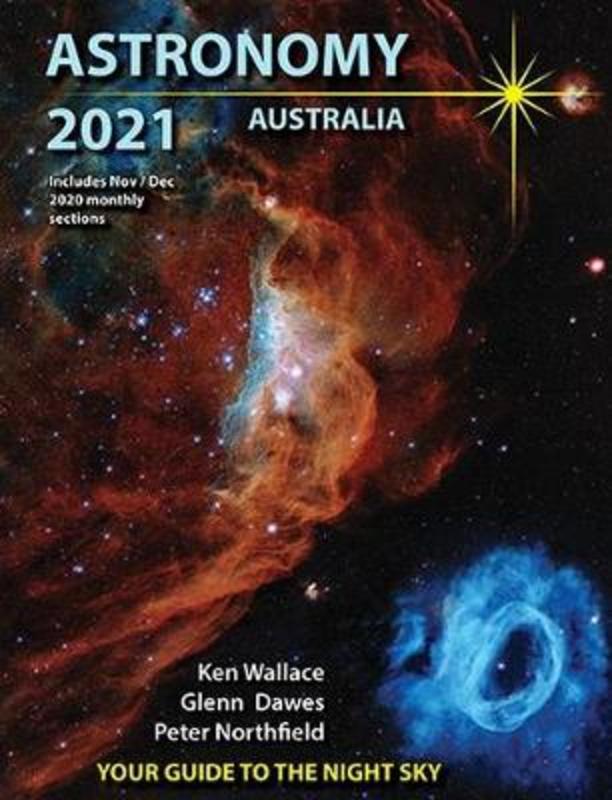 Astronomy 2021 Australia by Glenn Dawes - 9780992440961