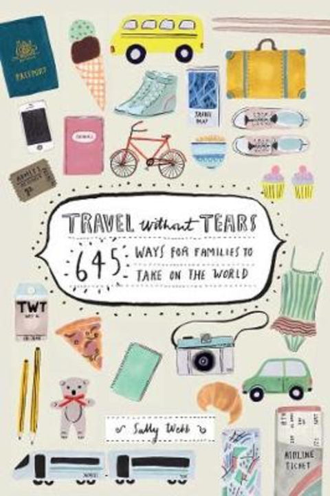 Travel Without Tears by Sally Webb - 9780992456306