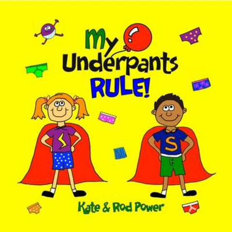 My Underpants Rule by Rod Power - 9780992953003
