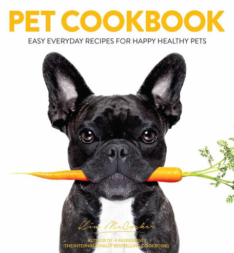 Pet Cookbook by Kim McCosker - 9780994447838