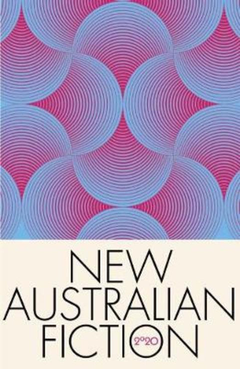 New Australian Fiction 2020 by Rebecca Starford - 9780994483362