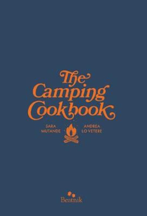 The Camping Cook Book by Sara Mutande - 9780995118003