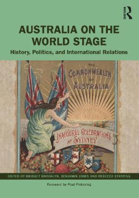Australia on the World Stage by Bridget Brooklyn (Western Sydney University, Australia) - 9781032117171