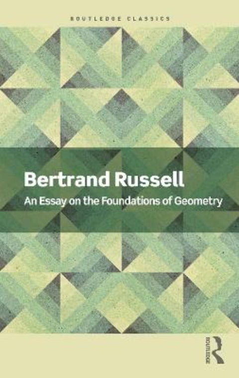 An Essay on the Foundations of Geometry by Bertrand Russell - 9781032312262