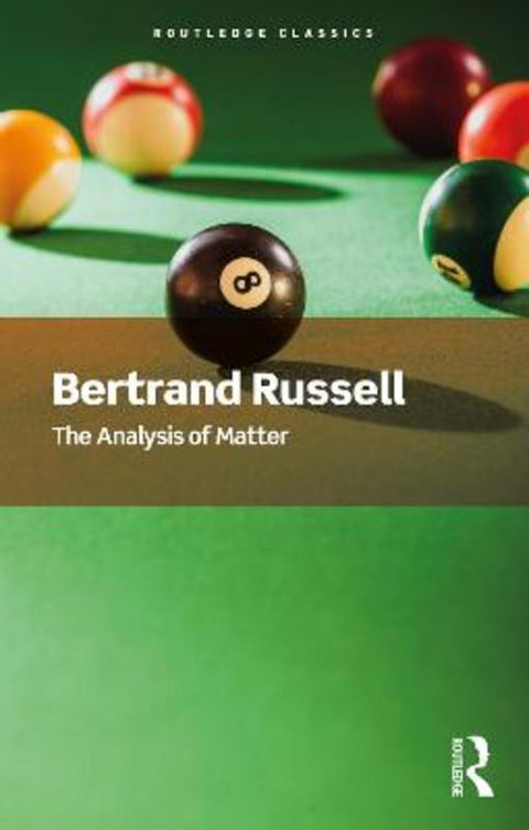 The Analysis of Matter by Bertrand Russell - 9781032312286