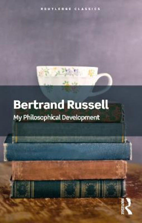 My Philosophical Development by Bertrand Russell - 9781032312309
