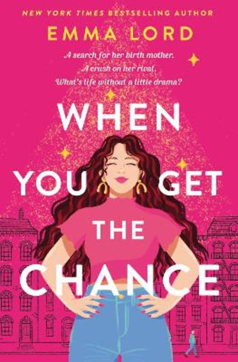 When You Get The Chance by Emma Lord - 9781035009770