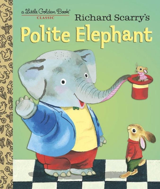 Richard Scarry's Polite Elephant by Richard Scarry - 9781101930908