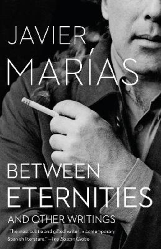 Between Eternities by Javier Marias - 9781101972113