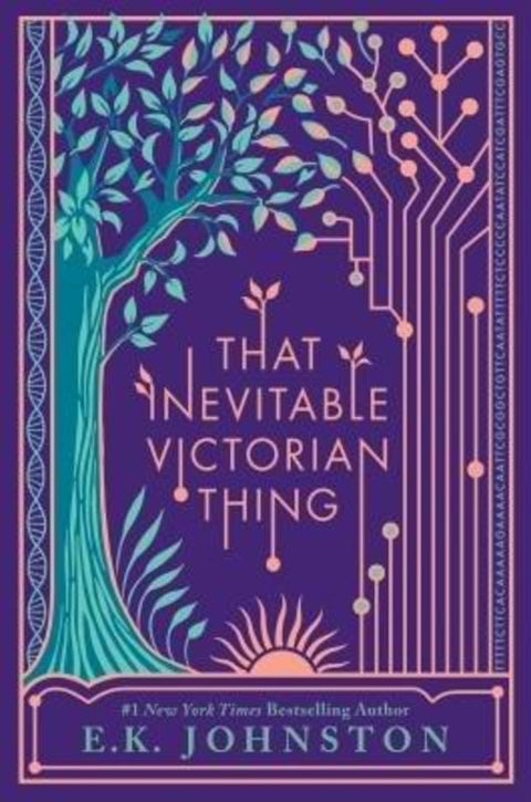 That Inevitable Victorian Thing by E.K. Johnston - 9781101994566