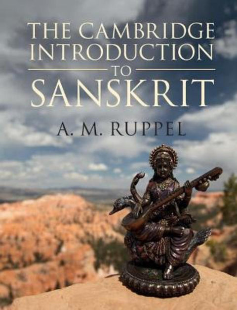 The Cambridge Introduction to Sanskrit by A. M. Ruppel (Cornell University, New York) - 9781107459069