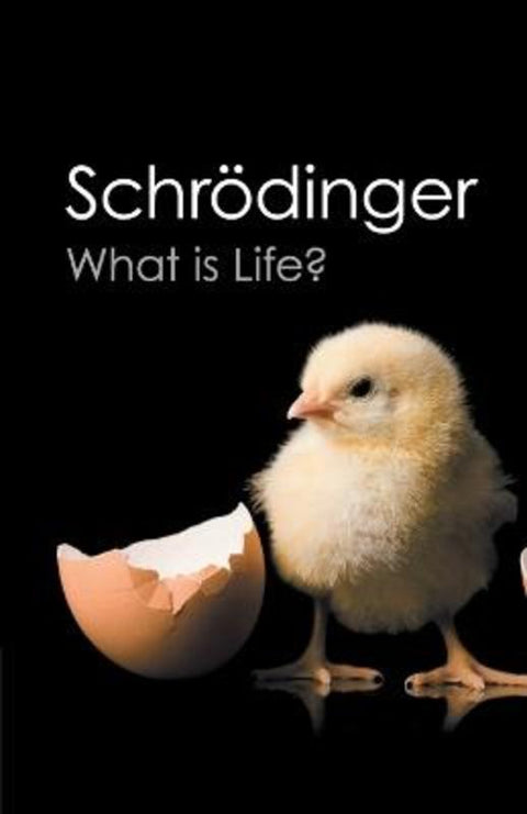 What is Life? by Erwin Schrodinger - 9781107604667