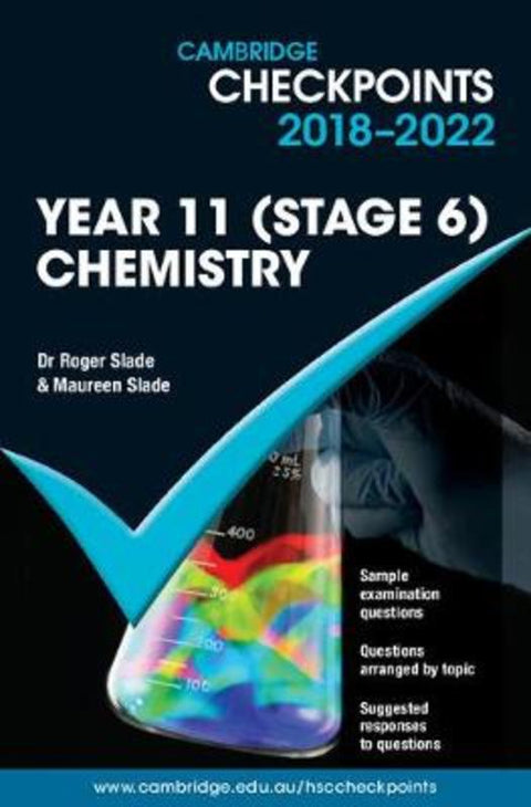 Cambridge Checkpoints NSW Year 11 (Stage 6) Chemistry 2018-2022 by Roger Slade - 9781108435307
