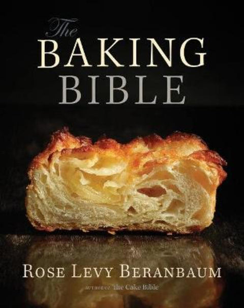 The Baking Bible by Rose Levy Beranbaum - 9781118338612