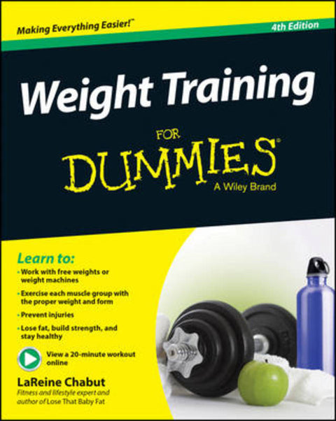 Weight Training For Dummies by LaReine Chabut - 9781118940747