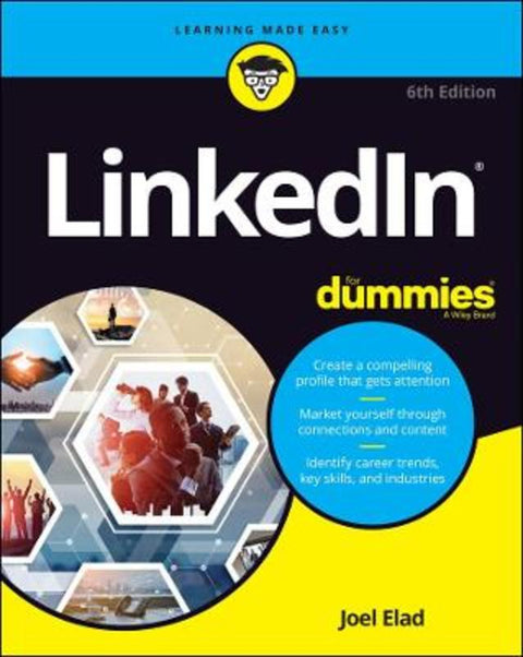 Linkedin For Dummies, 6th Edition by J Elad - 9781119695332