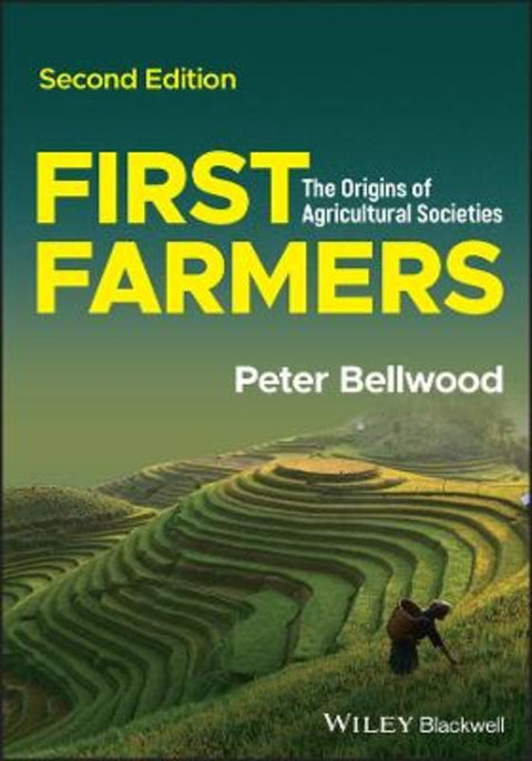 First Farmers by Peter Bellwood (Australian National University) - 9781119706342