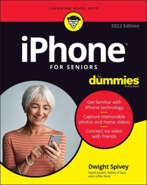 iPhone For Seniors For Dummies by Dwight Spivey - 9781119837183