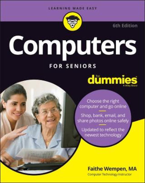 Computers For Seniors For Dummies by Faithe Wempen (Computer Support Technician and Trainer) - 9781119849605