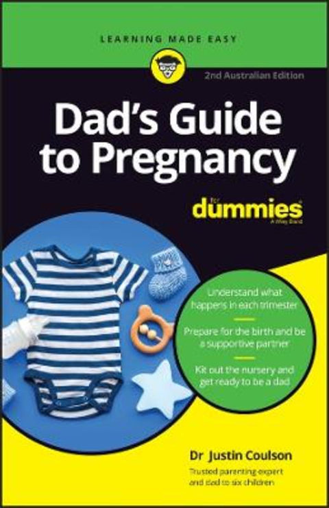 Dad's Guide to Pregnancy For Dummies by Justin Coulson - 9781119910312