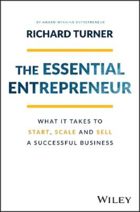 The Essential Entrepreneur by Richard Turner - 9781119984559