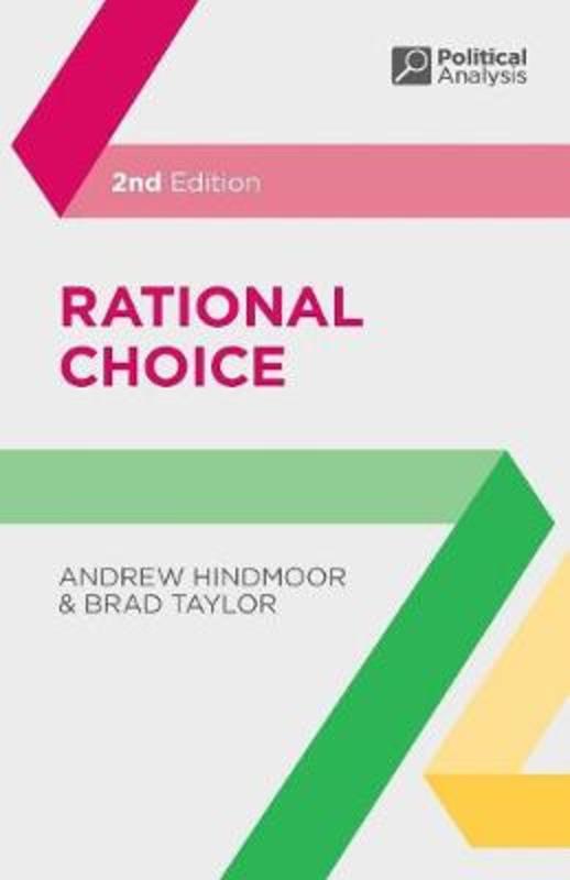 Rational Choice by Andrew Hindmoor (University of Sheffield, Sheffield) - 9781137427410