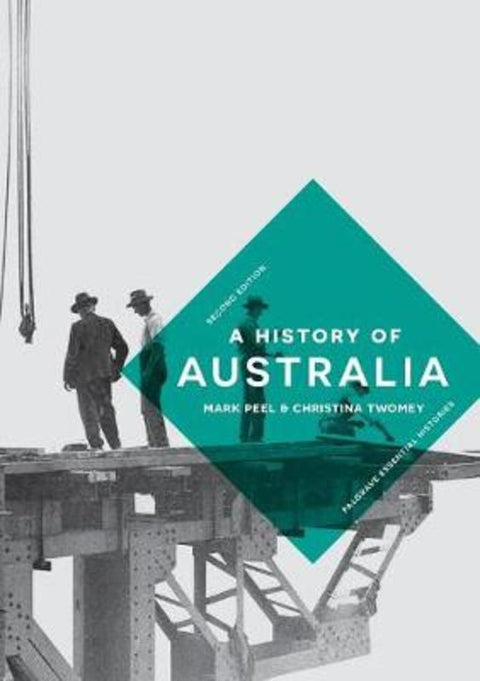 A History of Australia by Mark Peel (University of Leicester, Leicester) - 9781137605498