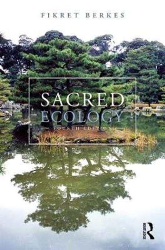 Sacred Ecology by Fikret Berkes - 9781138071490