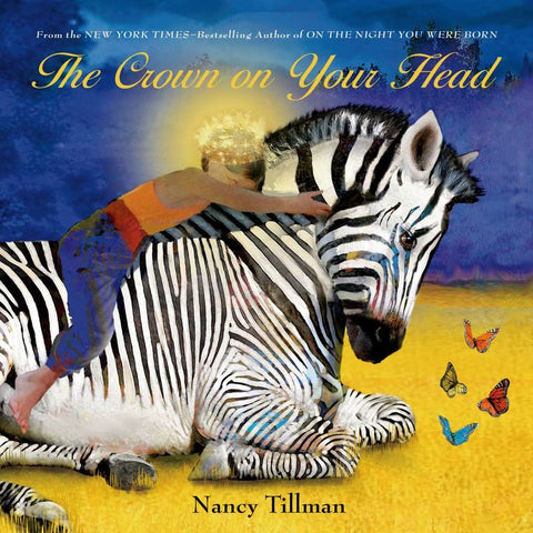 The Crown on Your Head by Nancy Tillman - 9781250040459