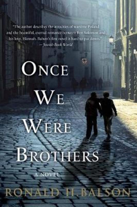 Once We Were Brothers by Ronald H Balson - 9781250046390