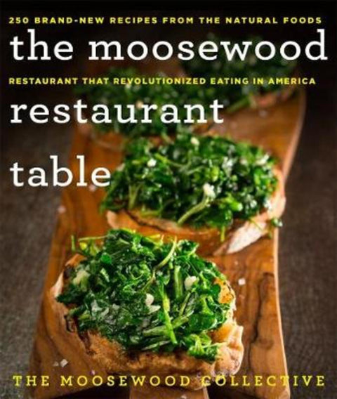 The Moosewood Restaurant Table by The Moosewood Collective - 9781250074331