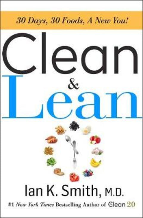 Clean & Lean by Ian K. Smith - 9781250114945
