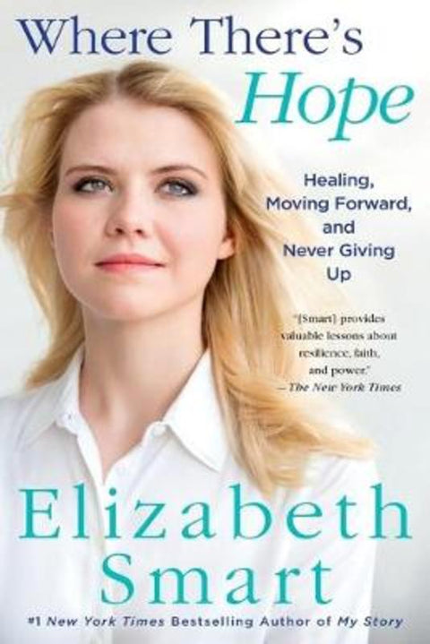 Where There's Hope by Elizabeth Smart - 9781250115539