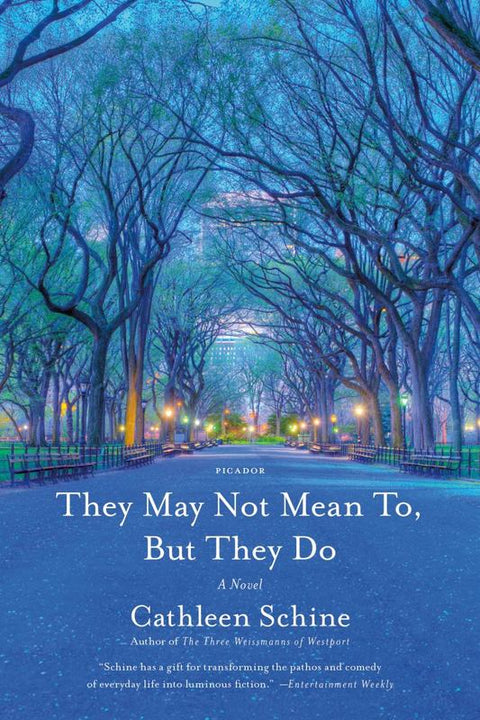 They May Not Mean To, But They Do by Cathleen Schine - 9781250132123